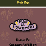 Make Dua Enamel Pin.